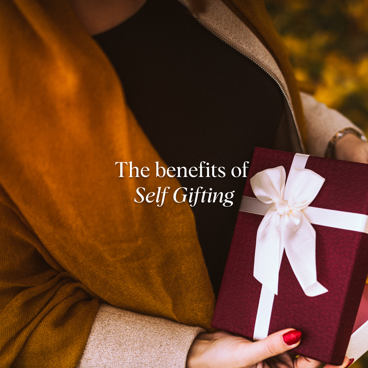 Why Self-Gifting Matters