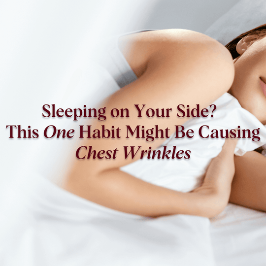 Sleeping on Your Side? This One Habit Might Be Causing Chest Wrinkles