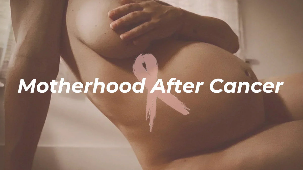 Motherhood After Cancer...