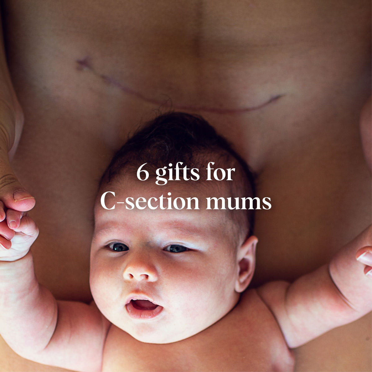 C-Section Recovery Gifts & Cesarean Gift Ideas for New Mums