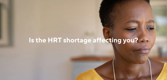 the HRT shortage and how to avoid going without