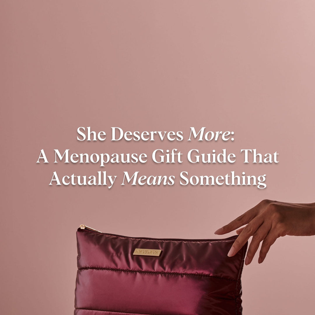 She Deserves More: A Menopause Gift Guide That Actually Means Something
