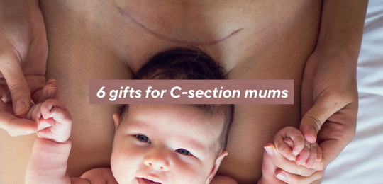 6 gifts for c-section mums