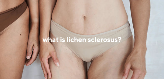 Lichen Sclerosus: Symptoms and Treatment